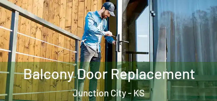  Balcony Door Replacement Junction City - KS
