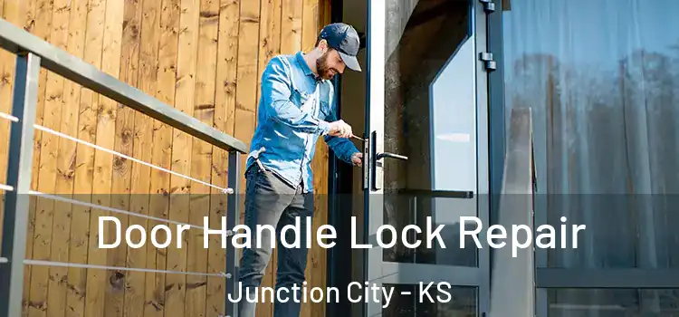  Door Handle Lock Repair Junction City - KS