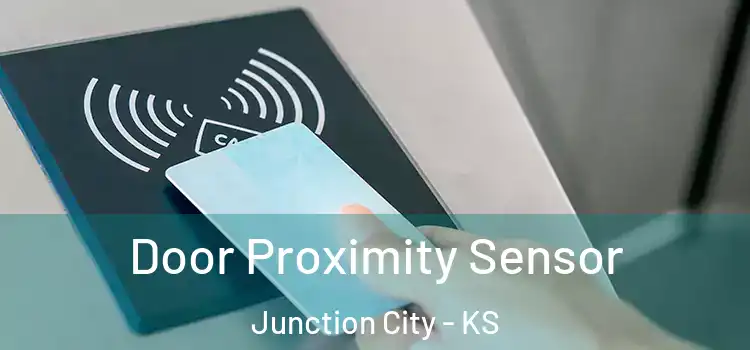  Door Proximity Sensor Junction City - KS