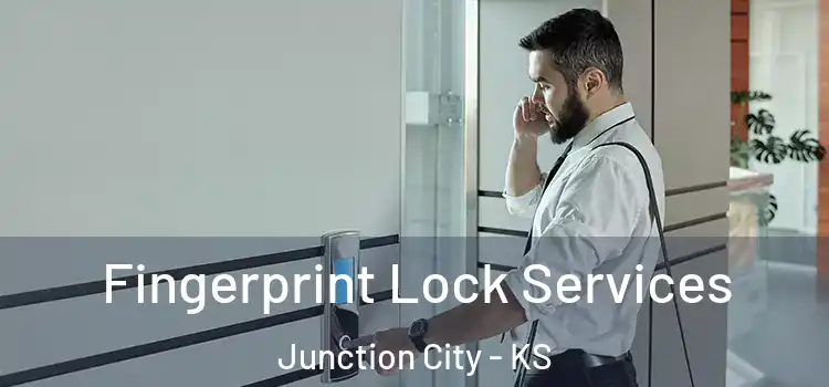  Fingerprint Lock Services Junction City - KS