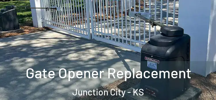 Gate Opener Replacement Junction City - KS