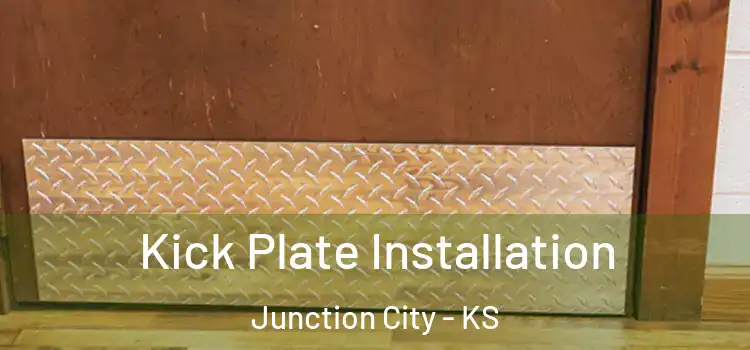  Kick Plate Installation Junction City - KS